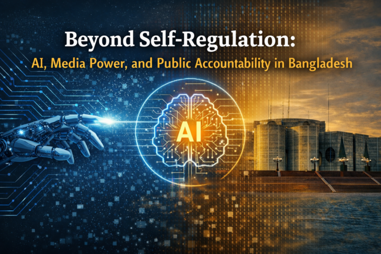 Beyond Self-Regulation: AI, Media Power, and Public Accountability in Bangladesh